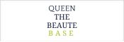 QUEEN THE BEAUTE　BASE